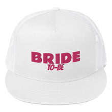 Load image into Gallery viewer, BRIDE TO-BE Trucker Cap (Pink Stitch)
