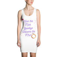Load image into Gallery viewer, Kiss the Miss Goodbye Welcome the Mrs Bodycon Dress
