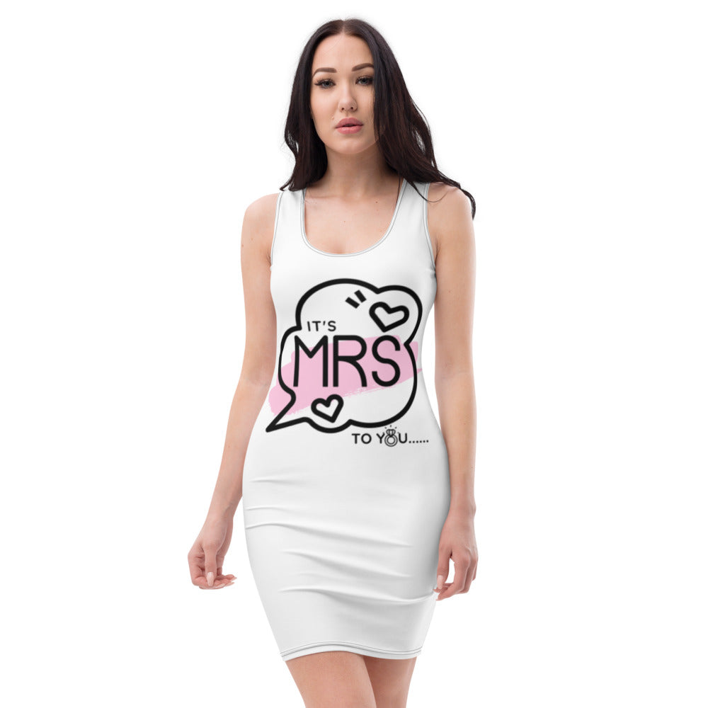 Its Mrs to YOU Bodycon
