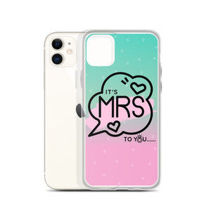 IT'S MRS TO YOU IPHONE