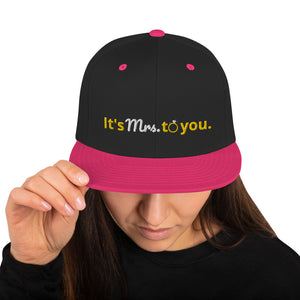 Mrs to you Snapback Hat