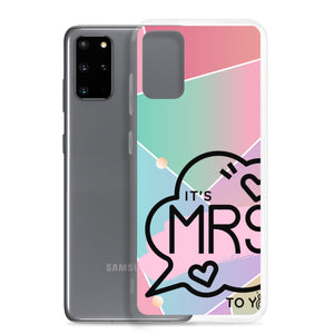 ITS MRS TO YOU DIMENSION Samsung Case
