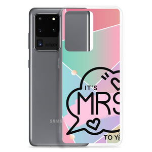 ITS MRS TO YOU DIMENSION Samsung Case